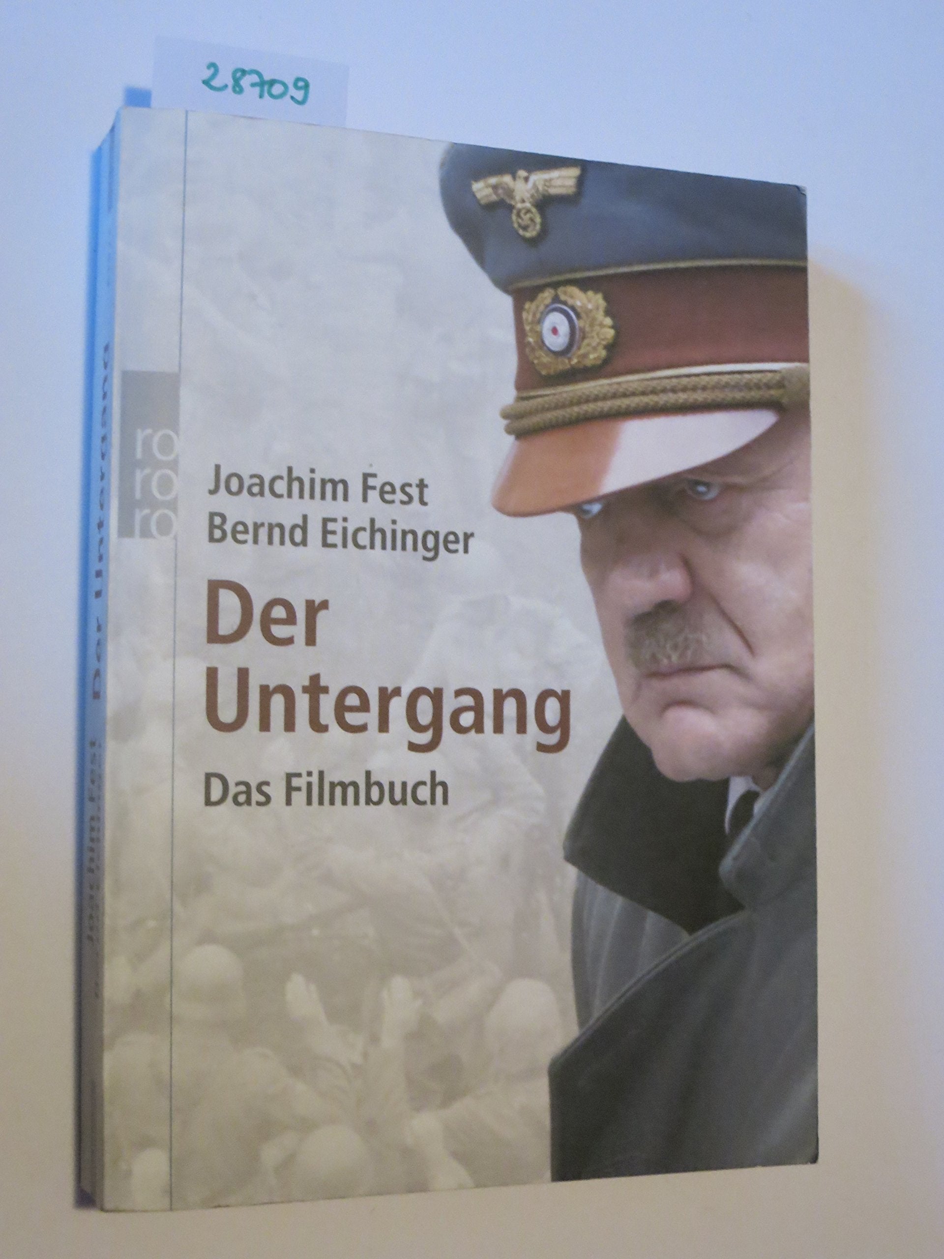 Der Untergang. Das Filmbuch: Eine historische Skizze: Ein Film Film, Art & Culture