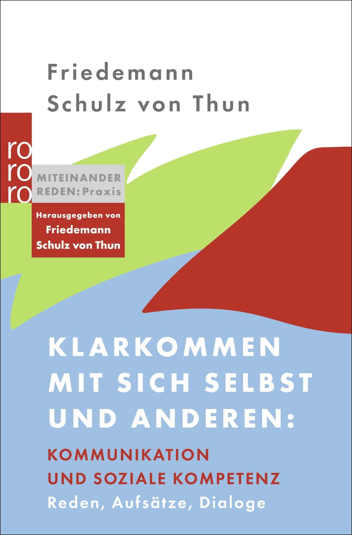 Klarkommen mit sich selbst und anderen: Kommunikation und soziale Kompetenz Business, Finance & Career