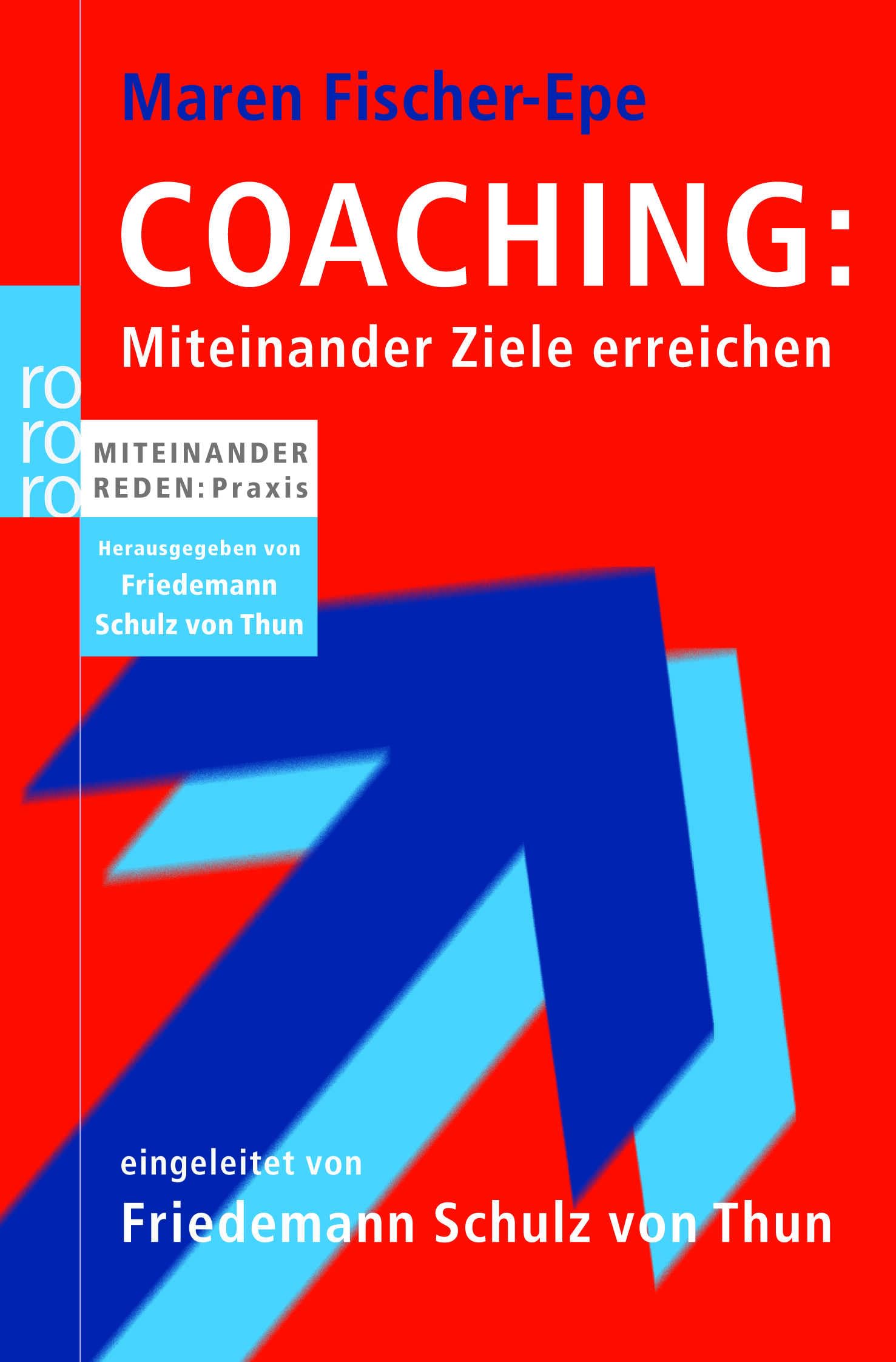 Coaching: Miteinander Ziele erreichen: Eingel. v. Friedemann Schulz von Thun Law