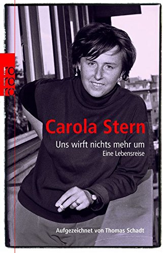 Uns wirft nichts mehr um: Eine Lebensreise Art & Literature