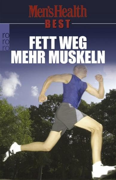 Fett weg - mehr Muskeln: Men's Health Best Leisure & Fun
