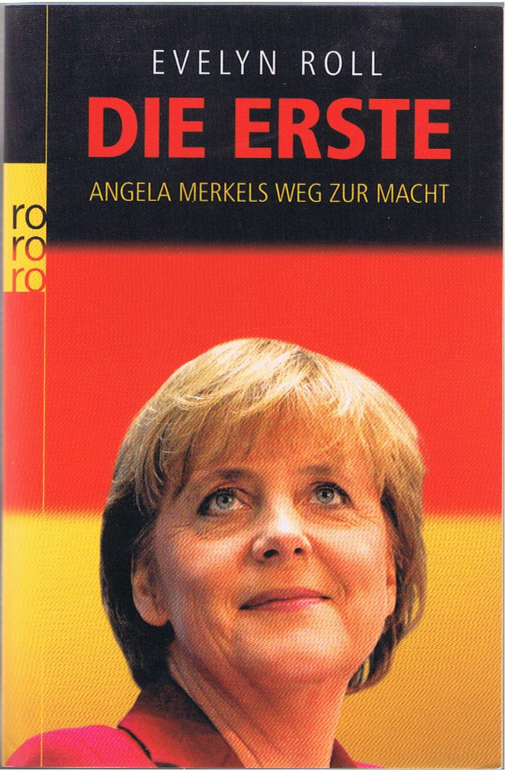 Die Erste: Angela Merkels Weg zur Macht Politics & Society