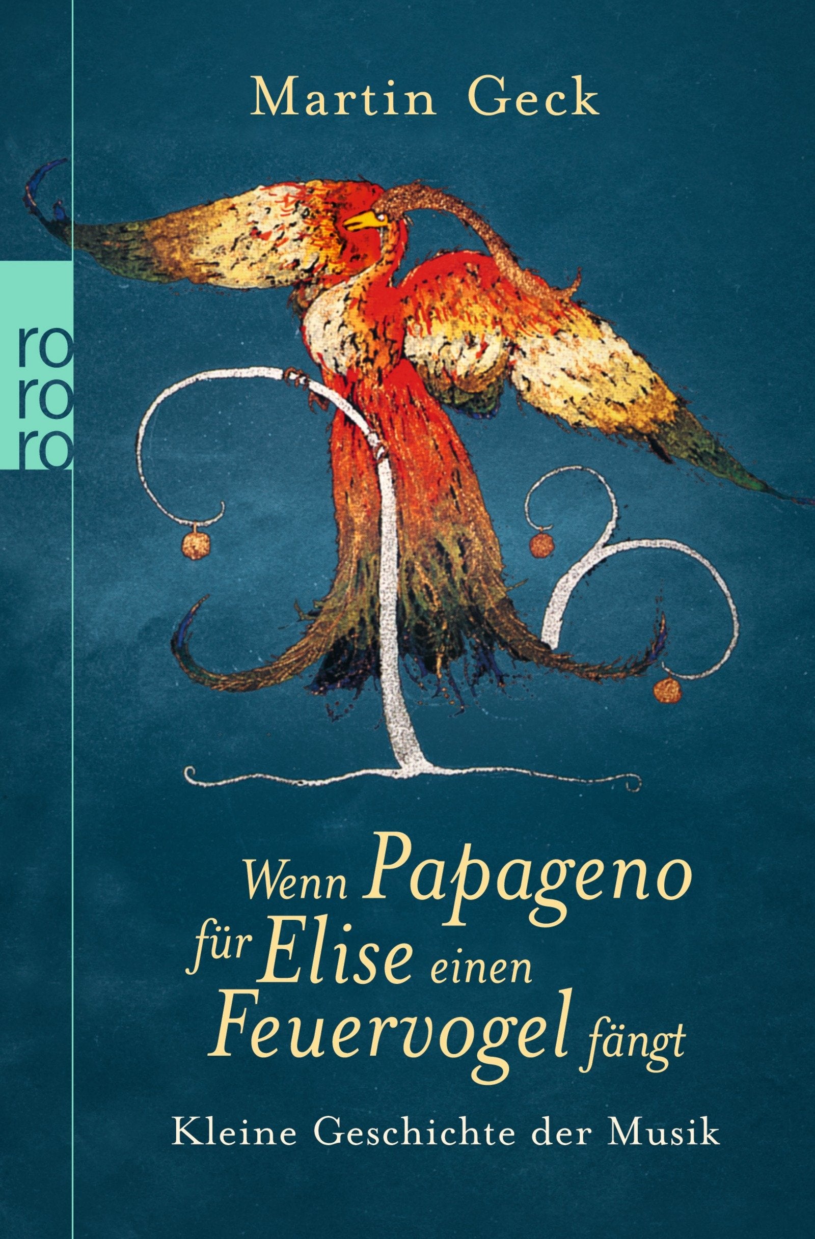Wenn Papageno für Elise einen Feuervogel fängt: Kleine Geschichte der Musik Arts & Music