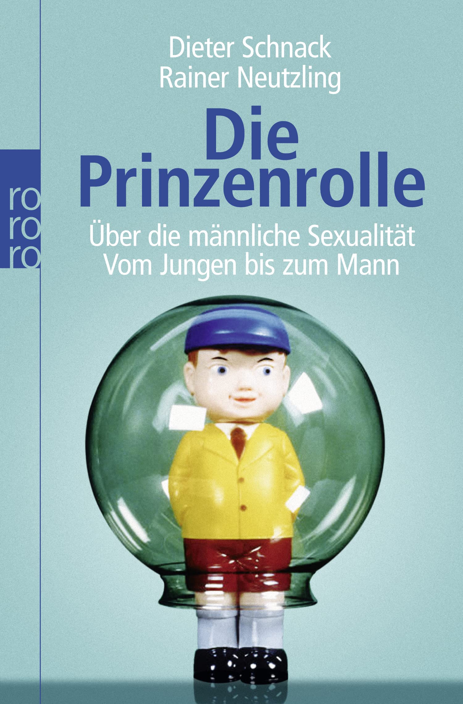 Die Prinzenrolle: Über die männliche Sexualität: Vom Jungen bis zum Mann Eroticism