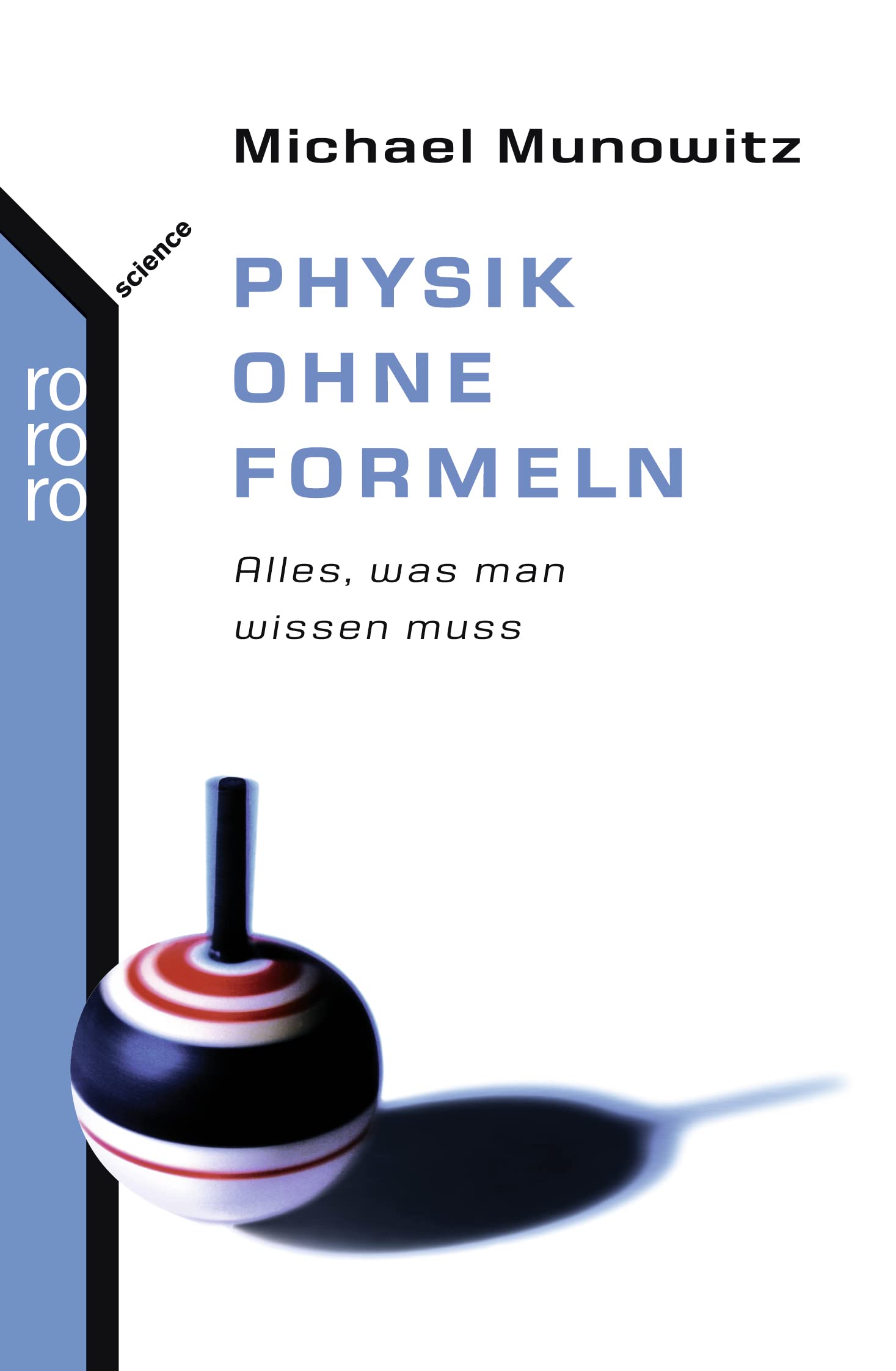 Physik ohne Formeln: Alles, was man wissen muss Leisure, Home & Garden