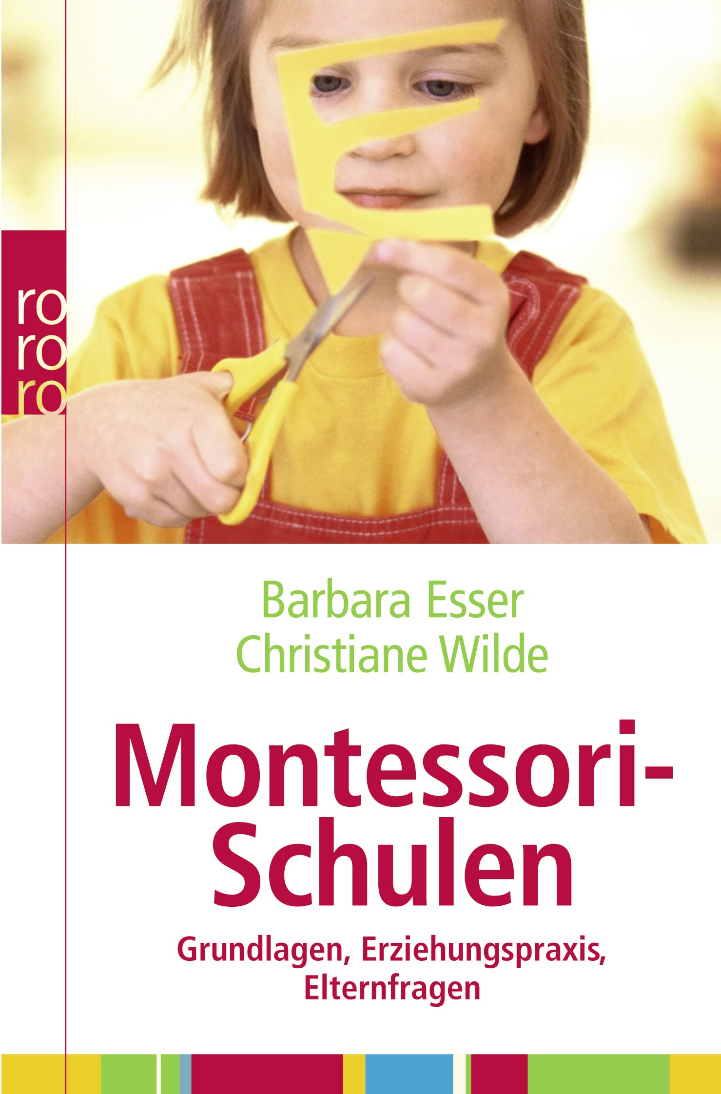 Montessori-Schulen: Grundlagen, Erziehungspraxis, Elternfragen Books