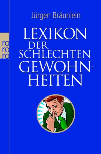 Lexikon der schlechten Gewohnheiten Leisure, Home & Garden