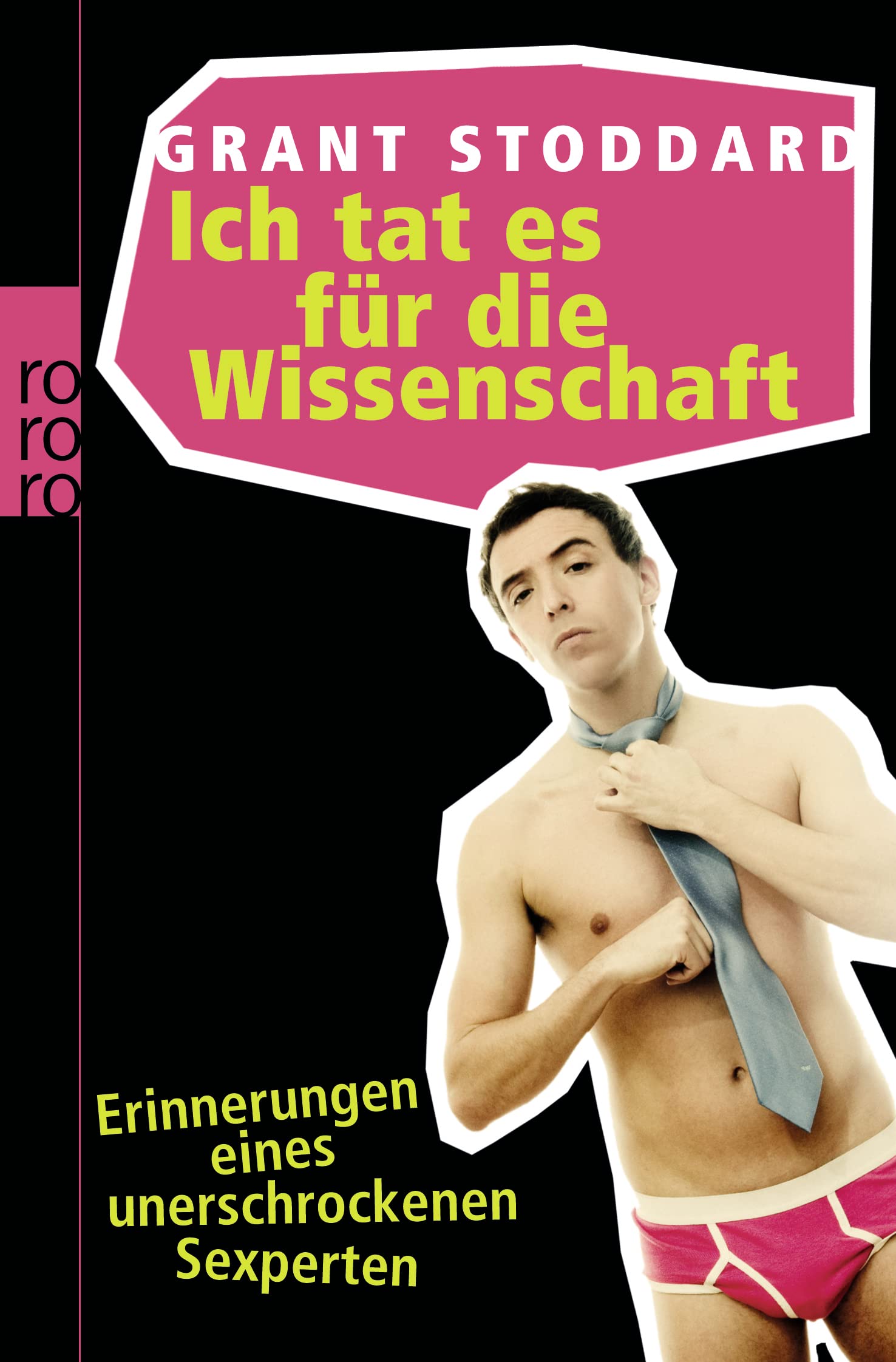 Ich tat es für die Wissenschaft: Erinnerungen eines unerschrockenen Sexperten Books
