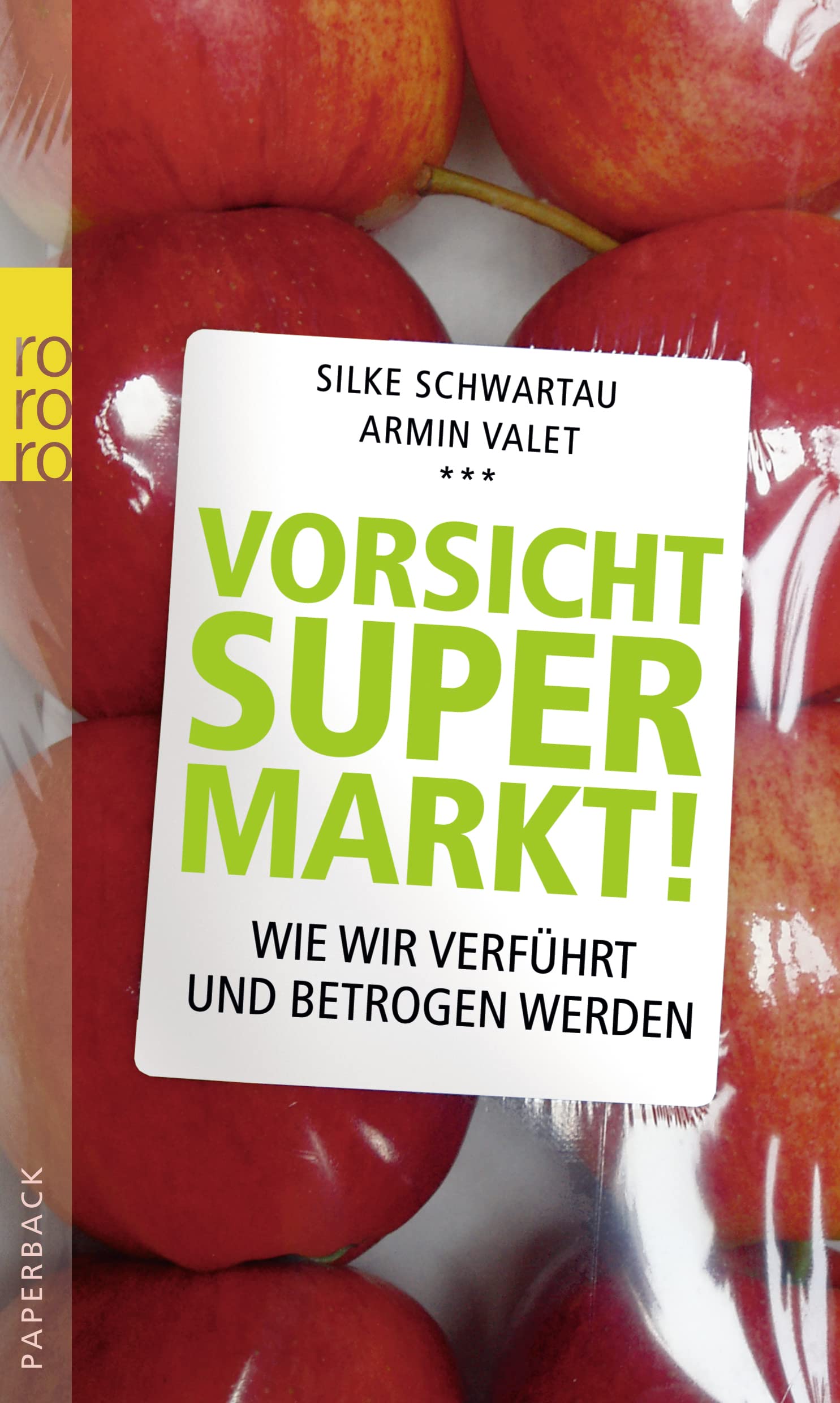 Vorsicht Supermarkt!: Wie wir verführt und betrogen werden Books