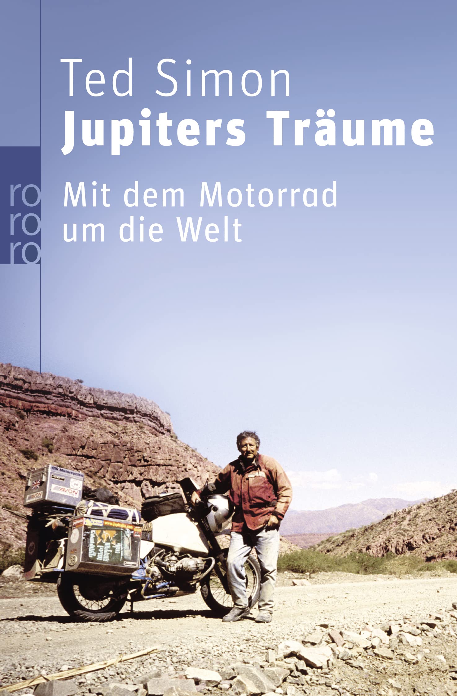 Jupiters Träume: Mit dem Motorrad um die Welt Fiction