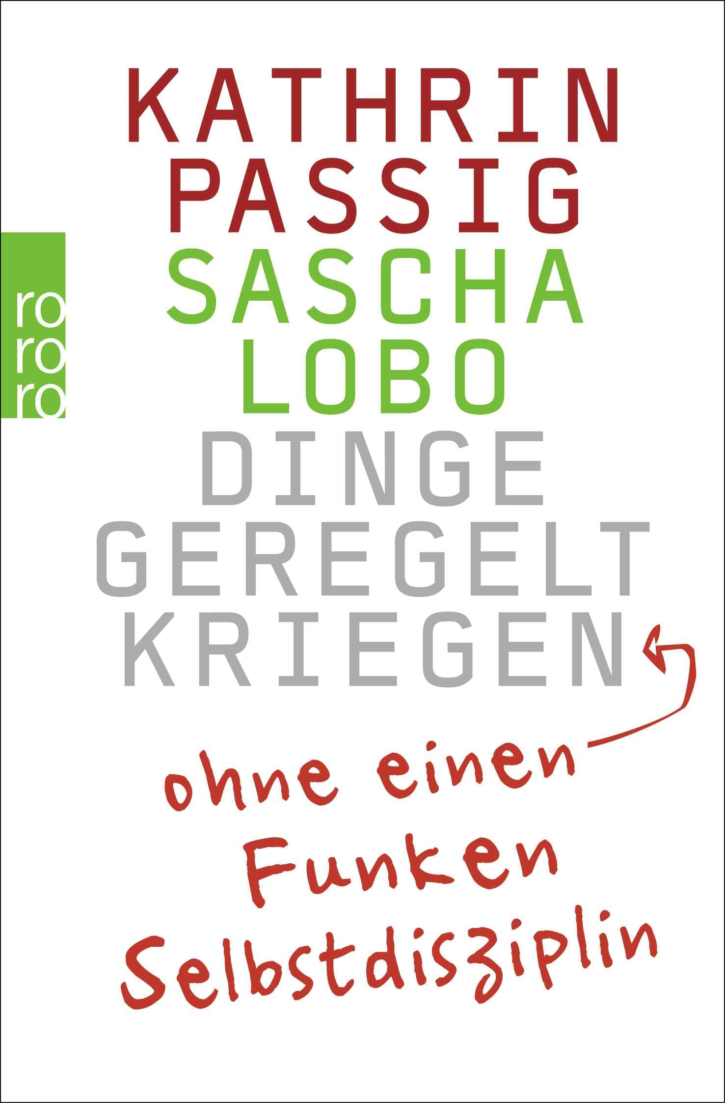 Dinge geregelt kriegen - ohne einen Funken Selbstdisziplin Business, Finance & Career