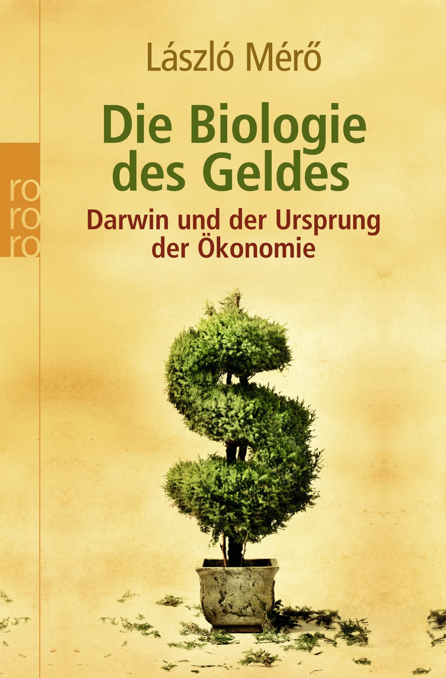 Die Biologie des Geldes: Darwin und der Ursprung der Ökonomie Business, Finance & Career