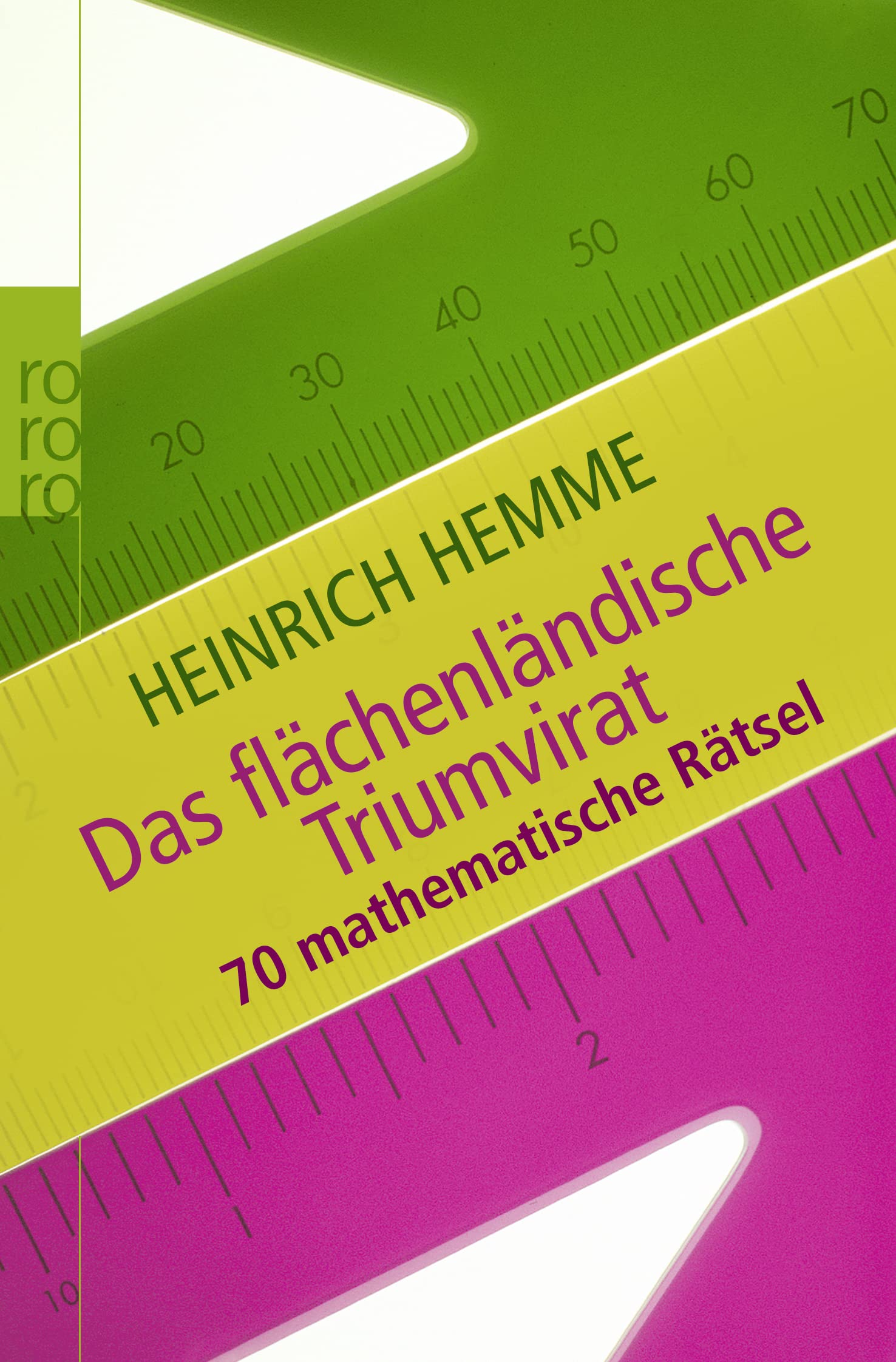 Das flächenländische Triumvirat: 70 mathematische Rätsel Leisure & Fun