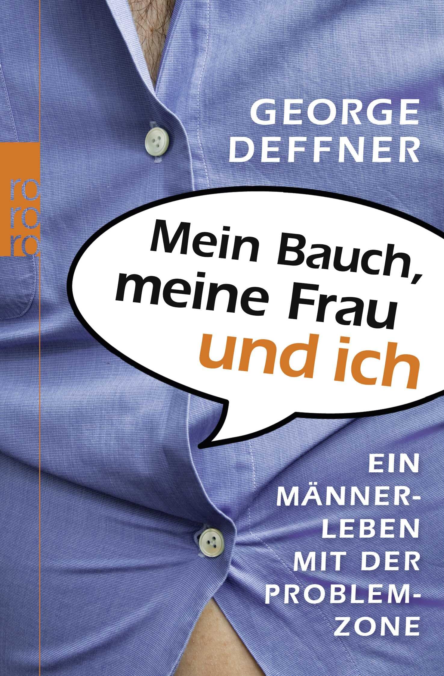 Mein Bauch, meine Frau und ich: Ein Männerleben mit der Problemzone Art & Literature