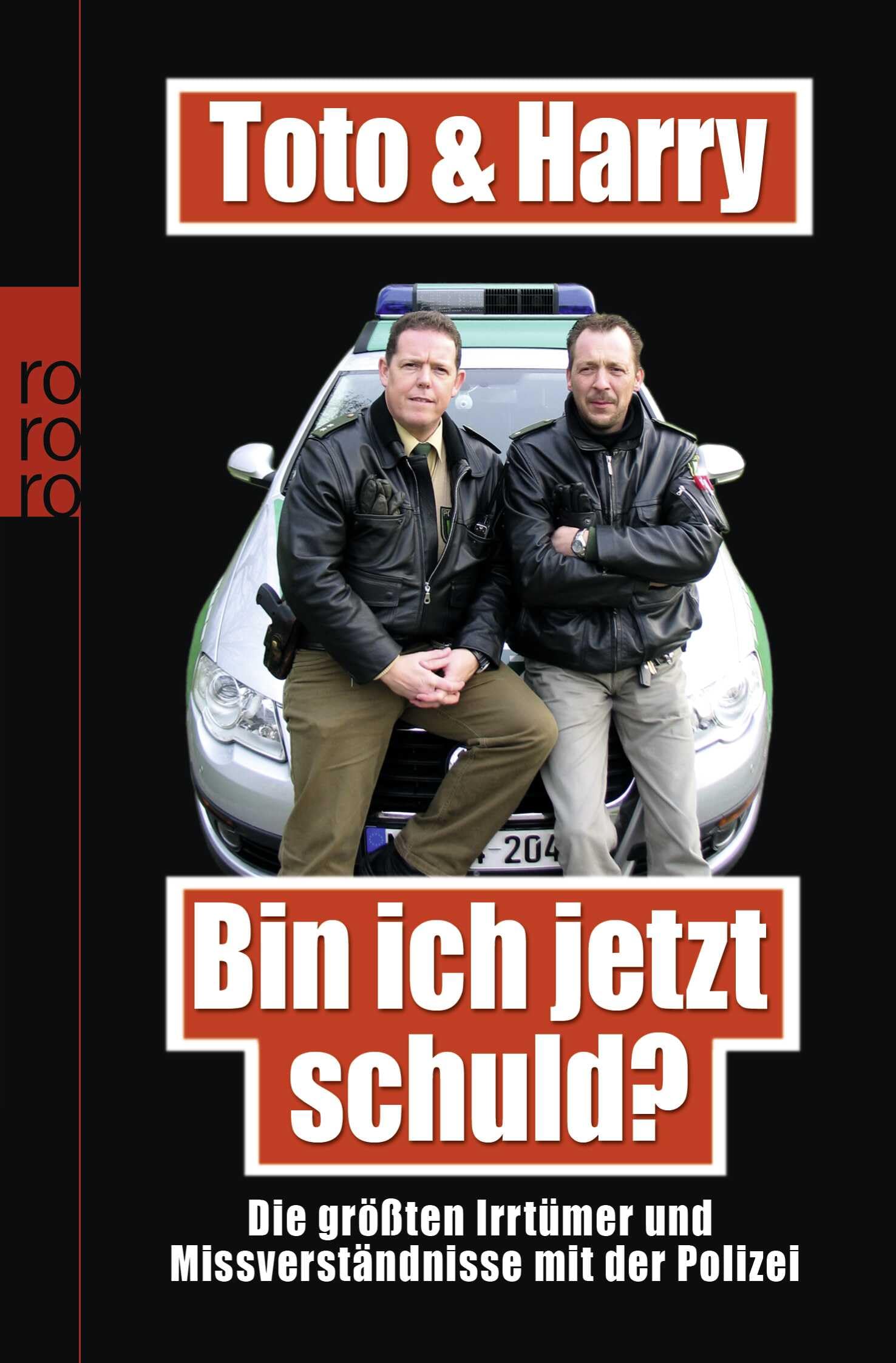 Toto & Harry: Bin ich jetzt schuld?: Die größten Irrtümer und Missverständnisse mit der Polizei Leisure, Home & Garden