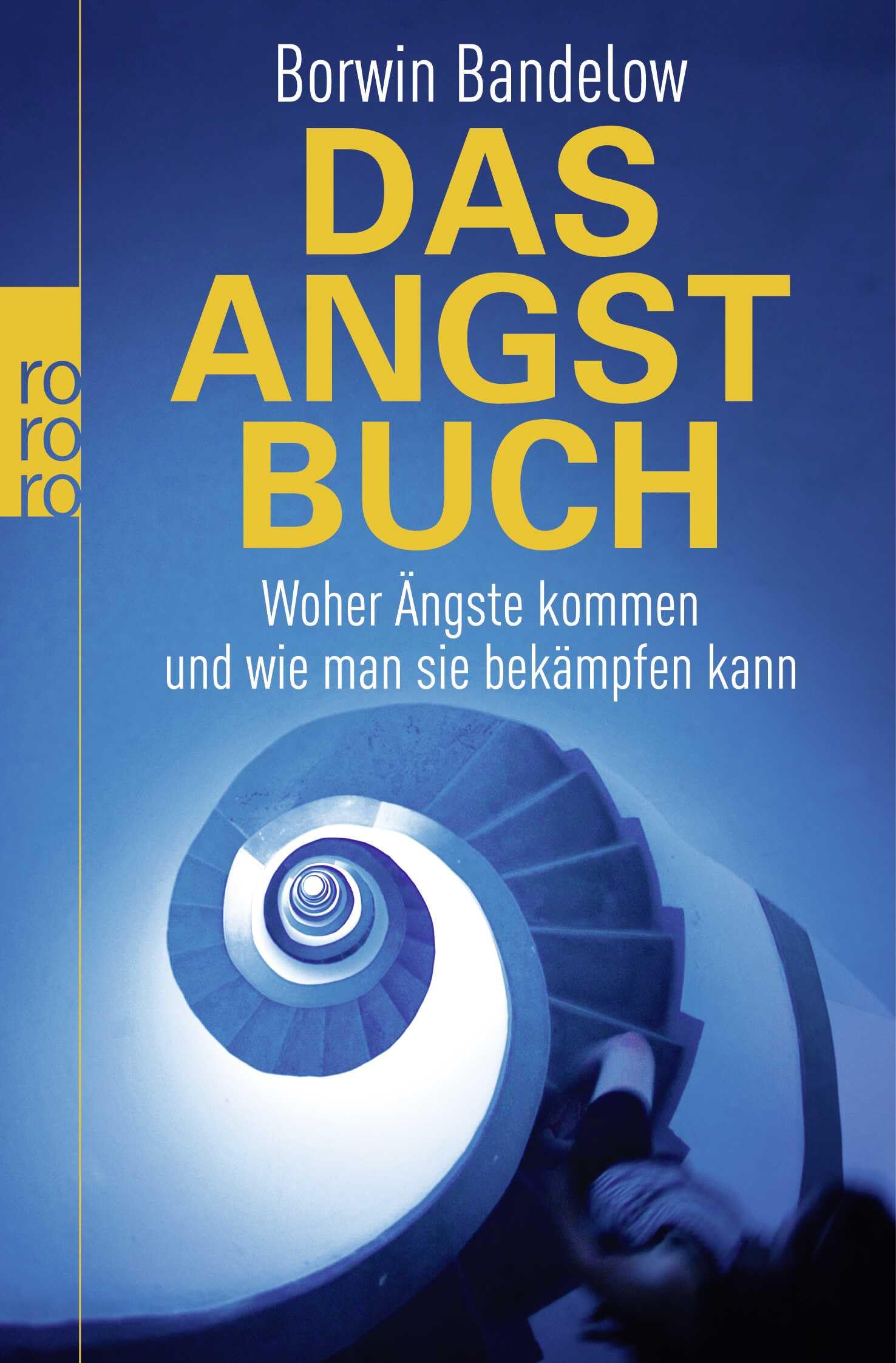 Das Angstbuch: Woher Ängste kommen und wie man sie bekämpfen kann Health, Nutrition & Fitness