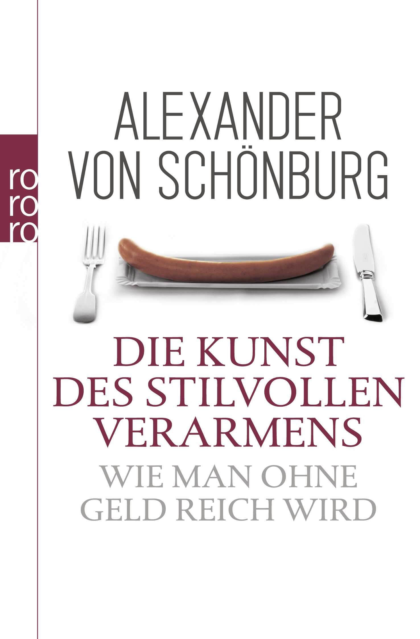 Die Kunst des stilvollen Verarmens: Wie man ohne Geld reich wird Social Sciences