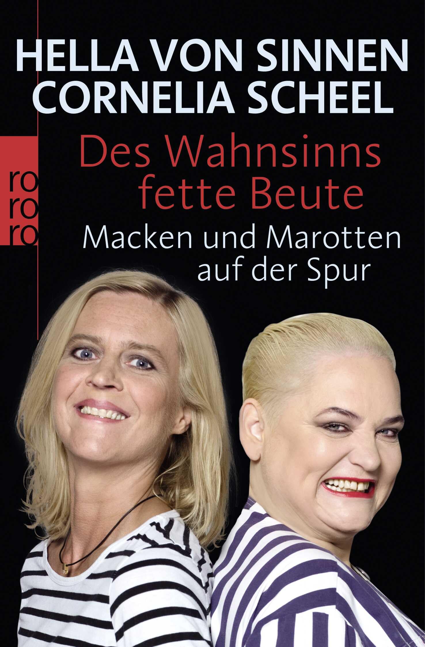 Des Wahnsinns fette Beute: Macken und Marotten auf der Spur Essays & Short Stories