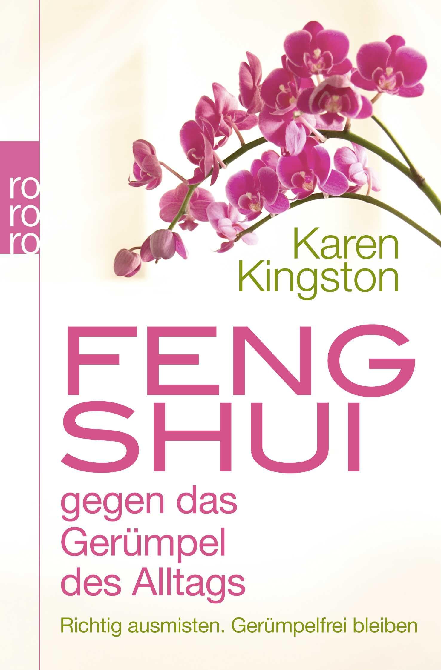 Feng Shui gegen das Gerümpel des Alltags: Richtig ausmisten - Gerümpelfrei bleiben Lifestyle