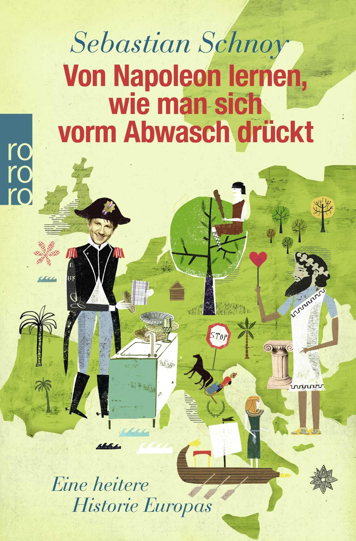 Von Napoleon lernen, wie man sich vorm Abwasch drückt: Eine heitere Historie Europas Business, Finance & Career