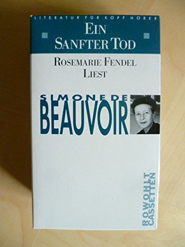 Ein sanfter Tod. 3 Cassetten: Rosemarie Fendel liest (rororo - Rowohlt Cassetten. Literatur für Kopfhörer) Books