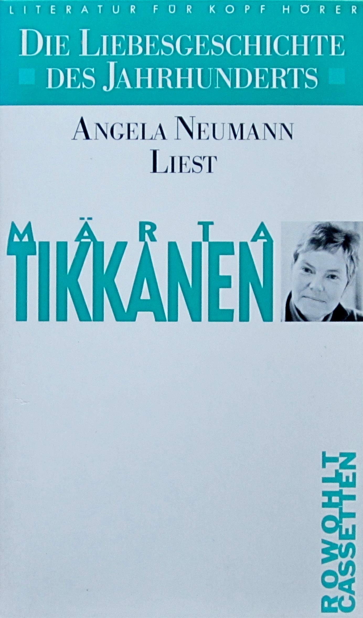 Die Liebesgeschichte des Jahrhunderts. Literatur für Kopf Hörer. Cassette. Books