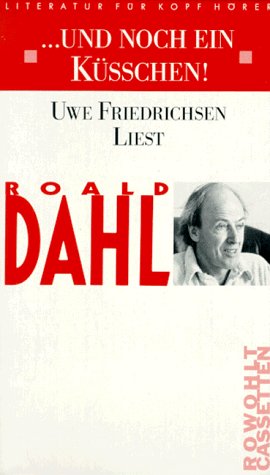 ... und noch ein Küsschen!: Uwe Friedrichsen liest: Geschmack, Gift, Lammkeule (rororo - Rowohlt Cassetten. Literatur für Kopfhörer) Books