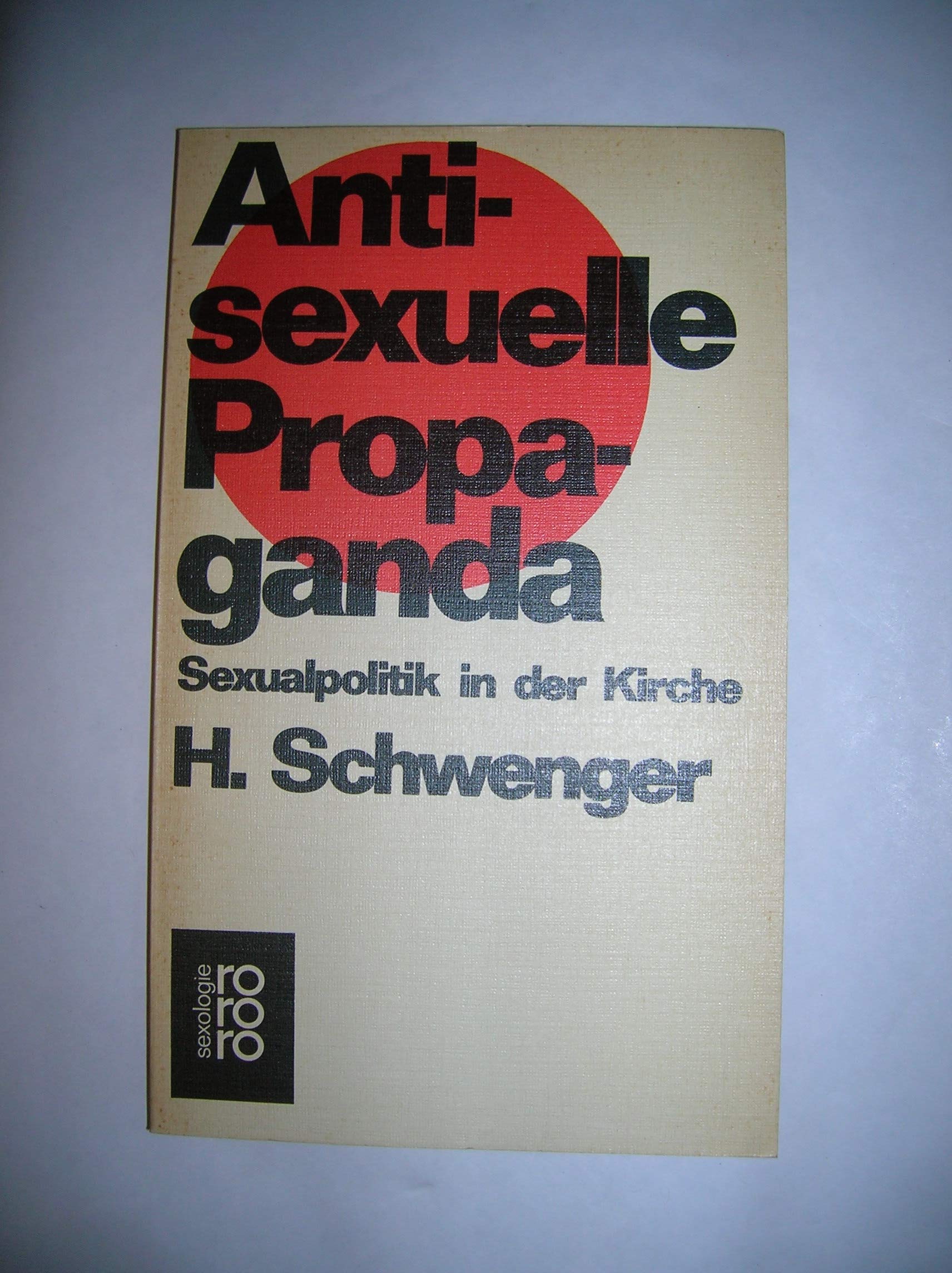 Antisexuelle Propaganda: Sexualpolitik in der Kirche Books