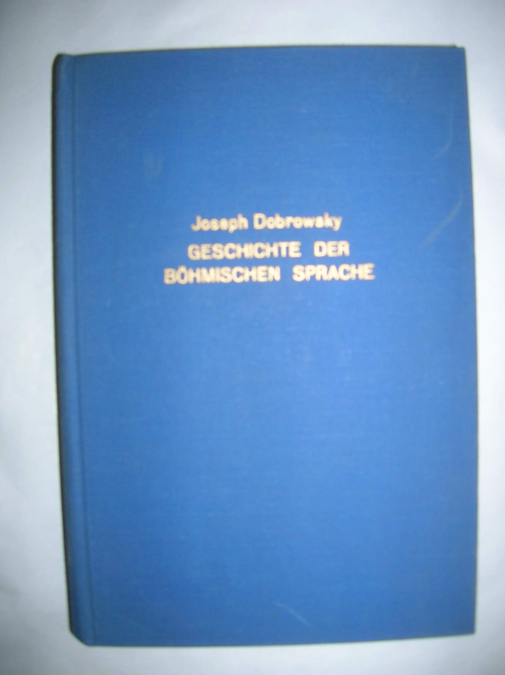 Geschichte der Böhmischen Sprache Books