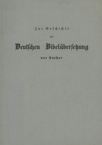 Zur Geschichte der Deutschen Bibelübersetzung von Luther nebst 34 verschiedenen deutschen Uebersetzungen des 5. Cap. aus dem Evangelium des hl. Matthäus. Books