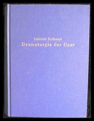 Dramaturgie der Oper Erster und zweiter Band Mit Notenbeispielen Books