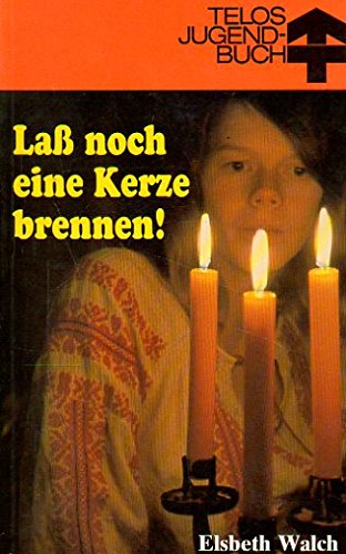 Lass noch eine Kerze brennen. Zwei Weihnachtserzählungen Books