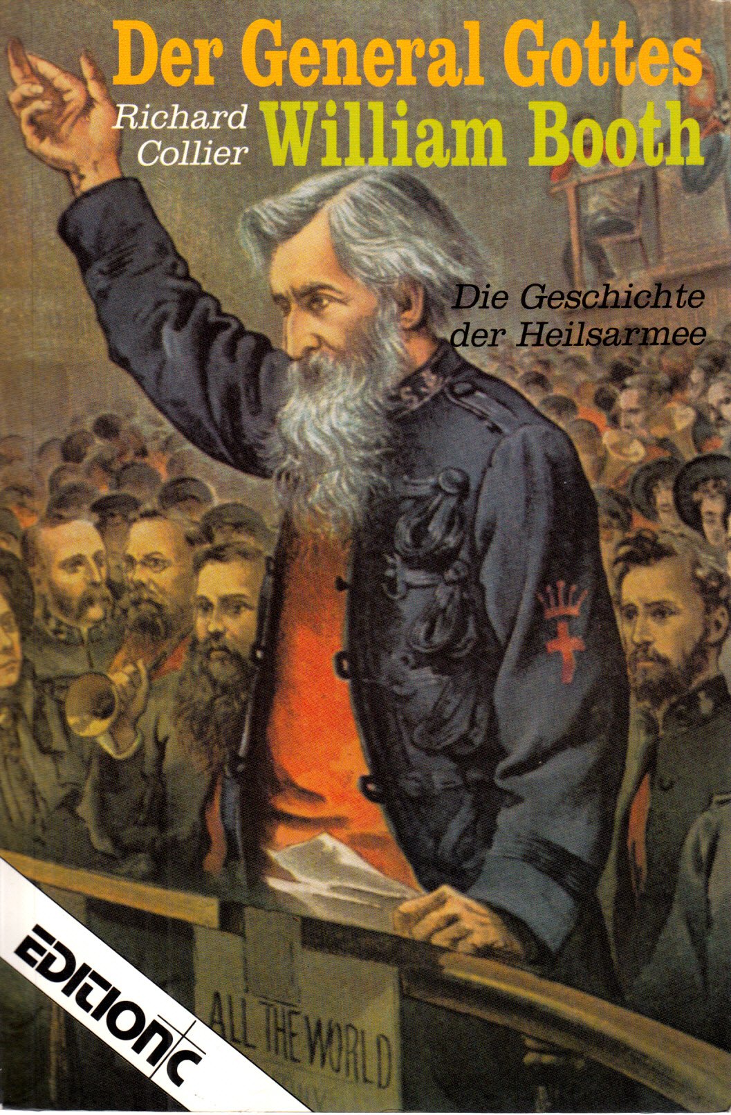 Der General Gottes William Booth: Die Geschichte der Heilsarmee Religion & Esotericism