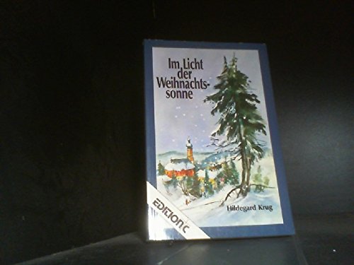 Im Licht der Weihnachtssonne. Eine Familien-Weihnachtserzählung Books