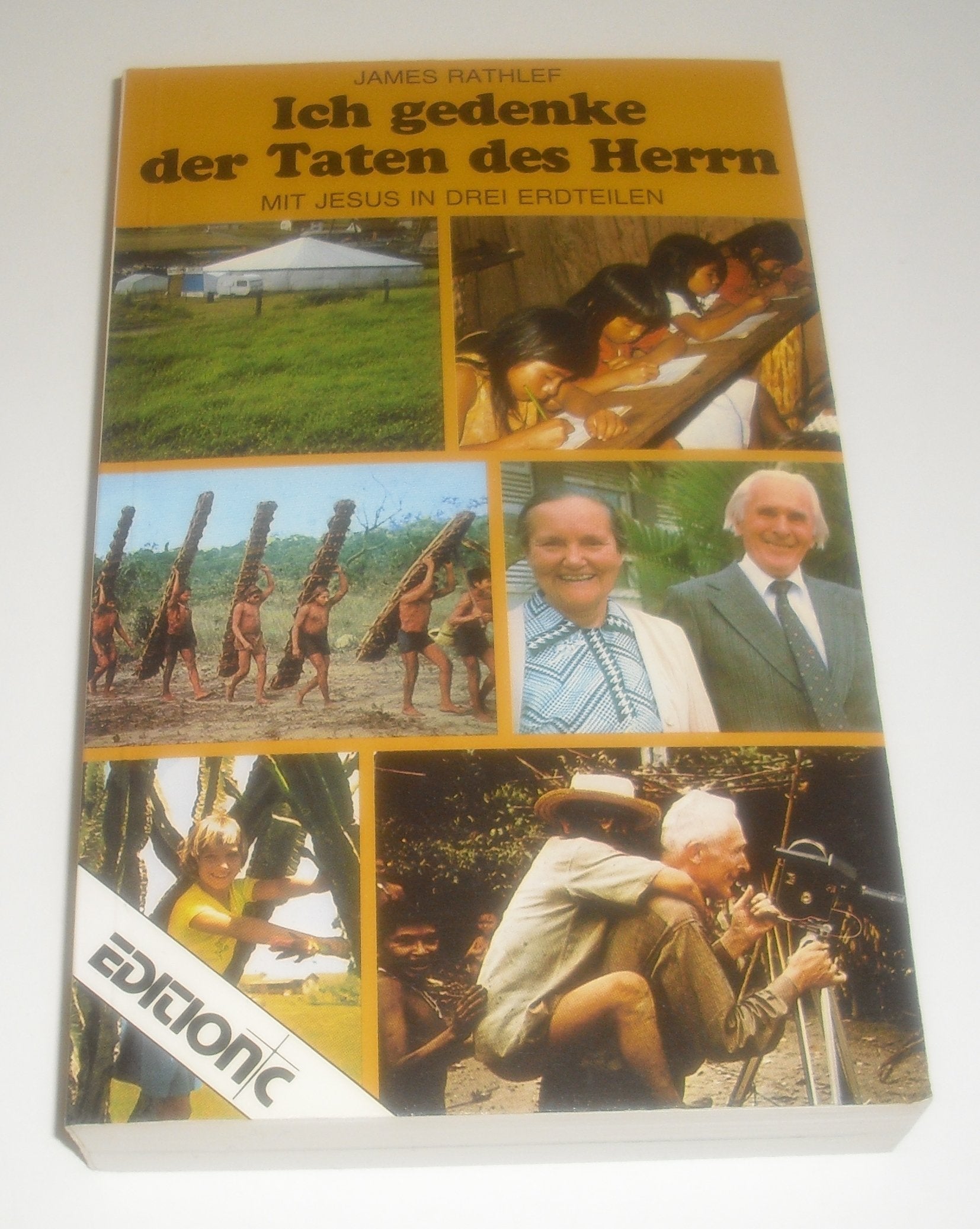 Ich gedenke der Taten des Herrn. Mit Jesus in drei Erdteilen Memories