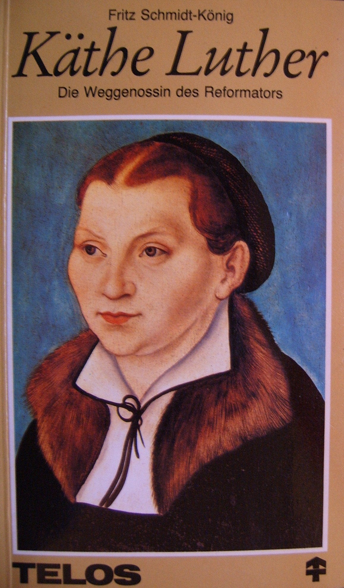 Käthe Luther. Die Weggenossin des Reformators. Politics & History