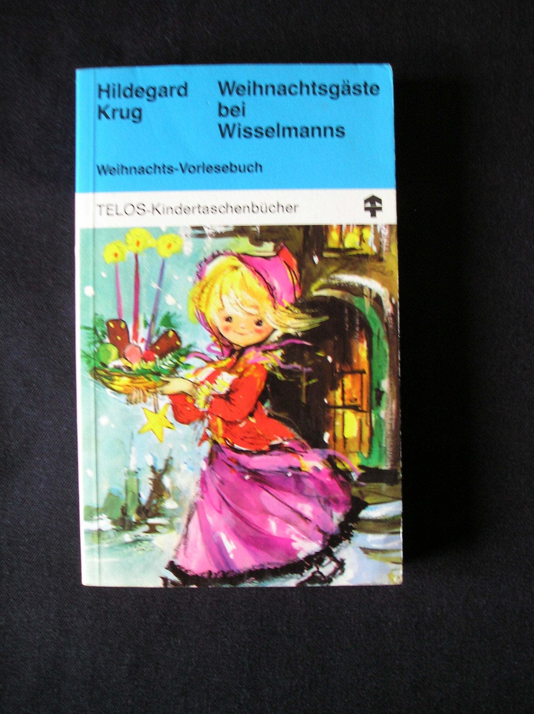 Weihnachtsgäste bei den Wisselmanns von Hildegard Krug Book Books