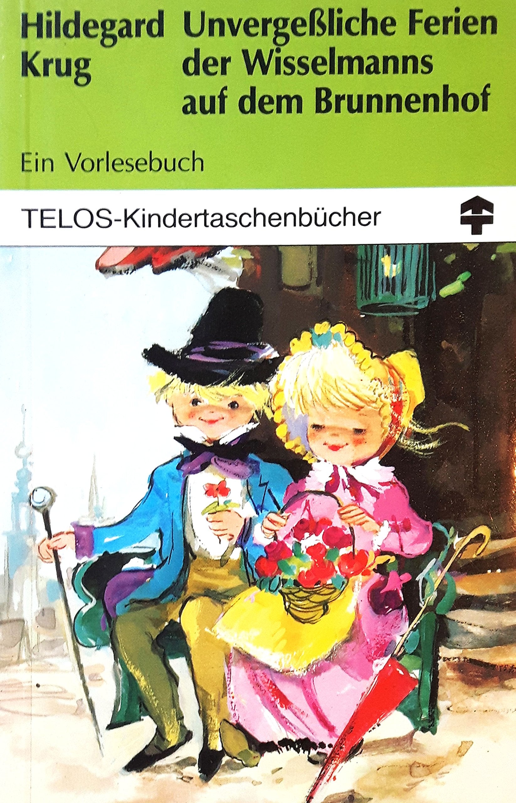 TELOS-Kindertaschenbücher, 3052: Unvergessliche Ferien der Wisselmanns auf dem Brunnenhof Religion & Esotericism