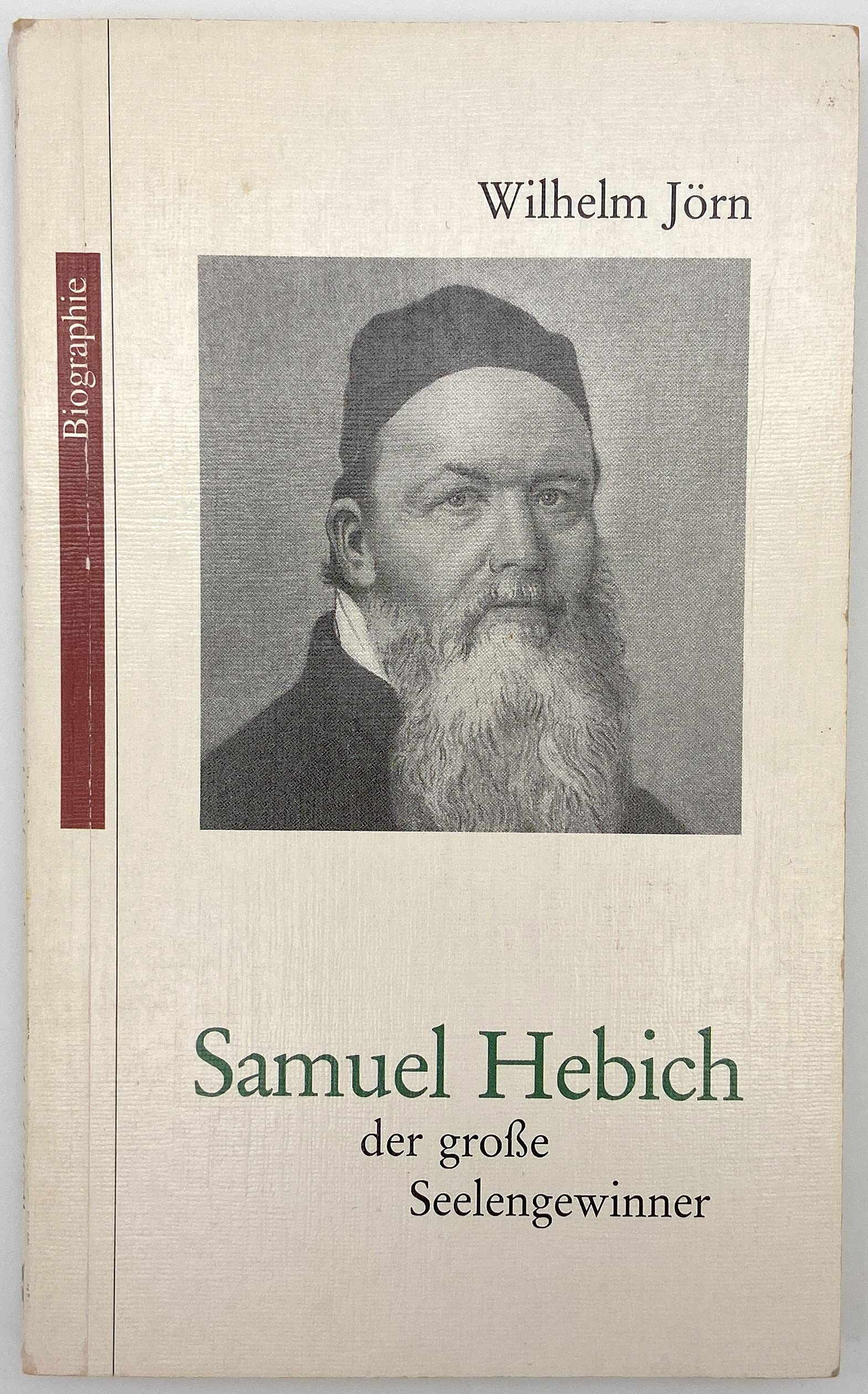 Samuel Hebich, der große Seelengewinner Memories