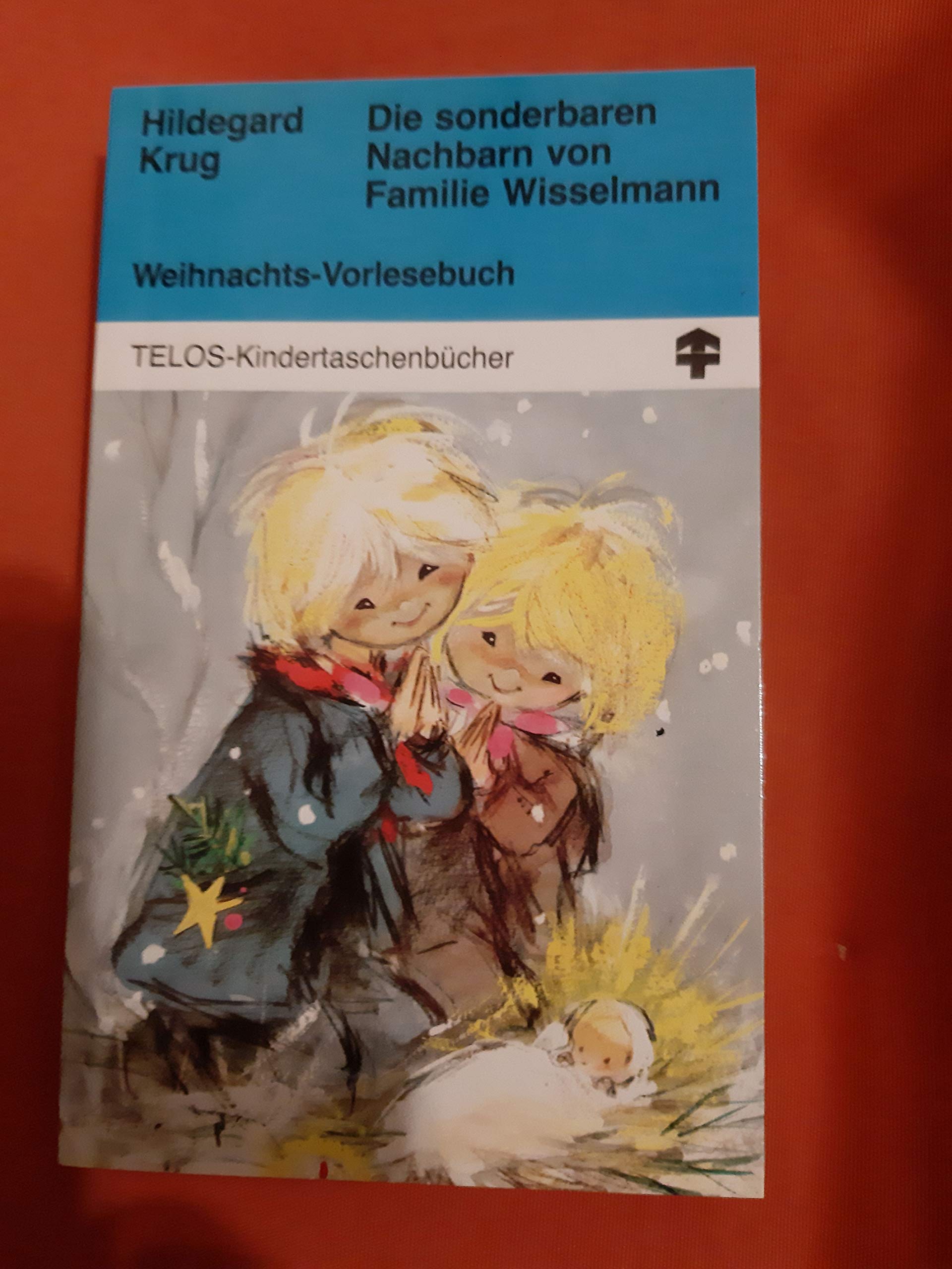Die sonderbaren Nachbarn von Familie Wisselmann. 28 Kindergeschichten zum Vorlesen in der Advents- und Weihnachtszeit Books