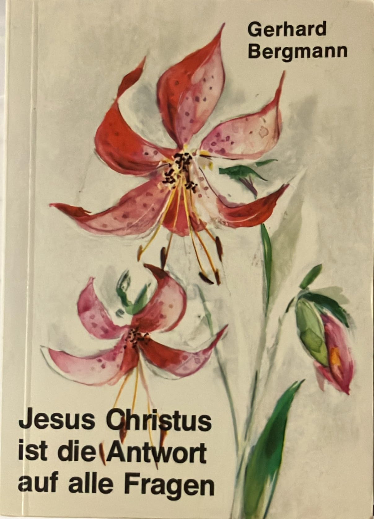 Jesus Christus ist die Antwort auf alle Fragen Religion & Esotericism