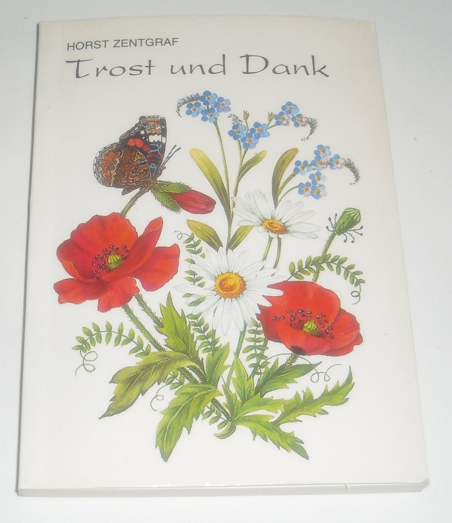 Trost und Dank. Worte des Trostes für Menschen unserer Zeit Books