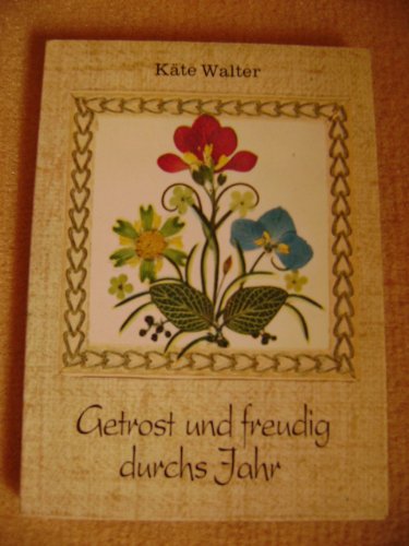 Getrost und freudig durchs Jahr. Gedichte für Festzeiten und andere Anlässe Books