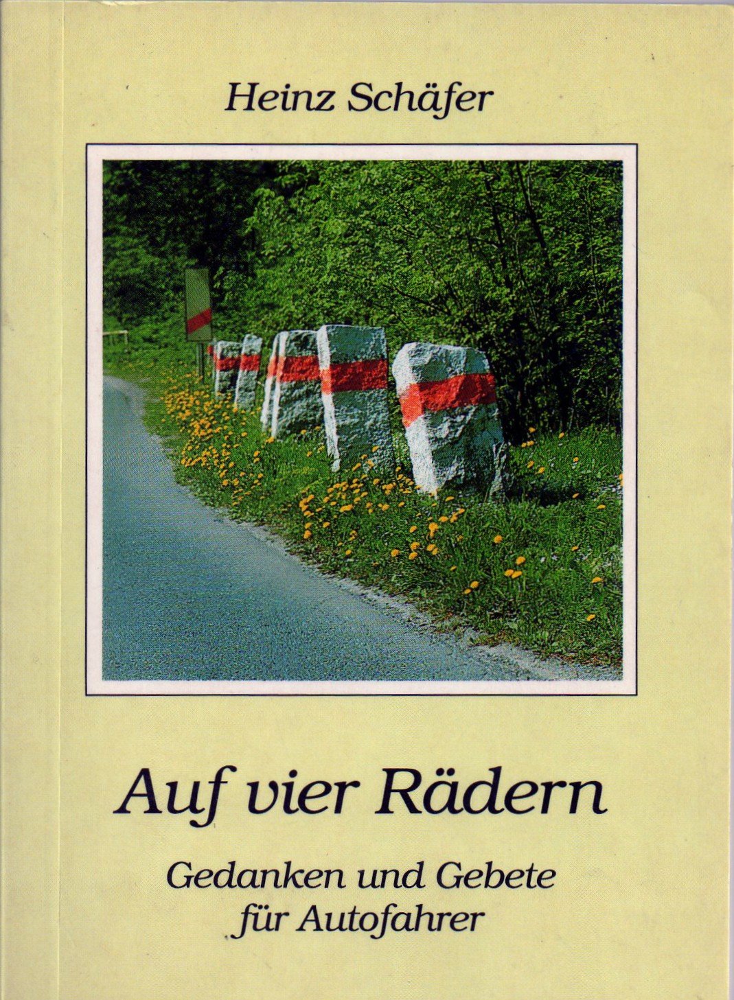 Auf vier Rädern. Gedanken und Gebete für Autofahrer Books