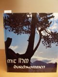 Mit ihm durchkommen. Gedanken zu sieben Psalmen. Books