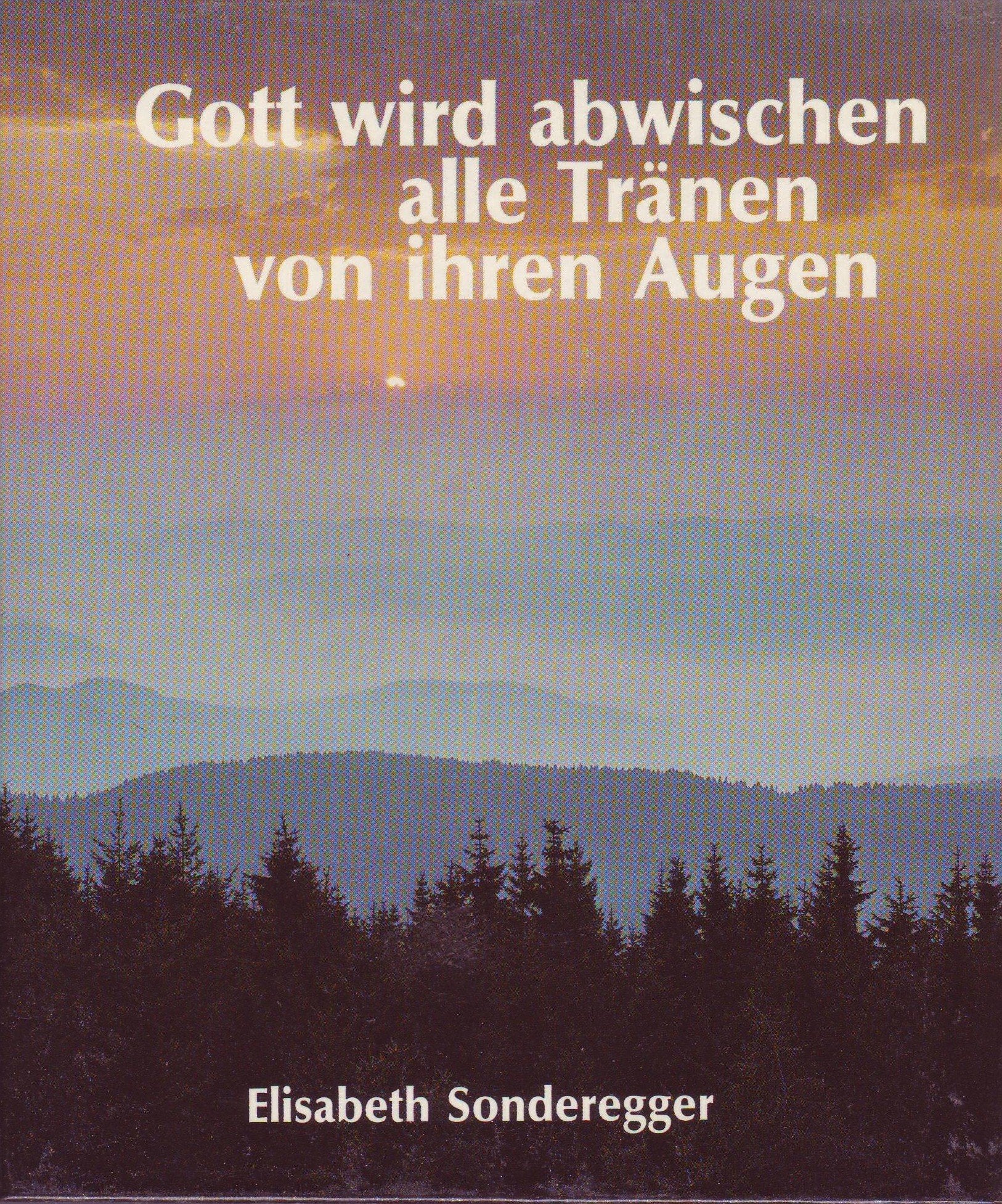 Gott wird abwischen alle Tränen von ihren Augen (SJD-Bild-Text-Bände) Books