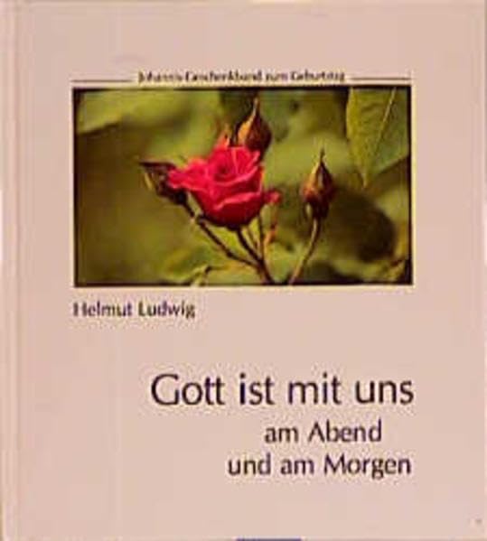 Gott ist mit uns am Abend und am Morgen: Ein Geschenkband zum Geburtstag (SJD-Bild-Text-Bände) Living & Furnishing