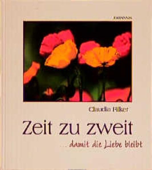 Zeit zu zweit: ...damit die Liebe bleibt (SJD-Bild-Text-Bände) Lifestyle