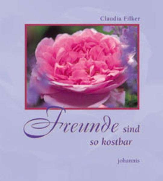 Freunde sind so kostbar (SJD-Bild-Text-Bände) Lifestyle