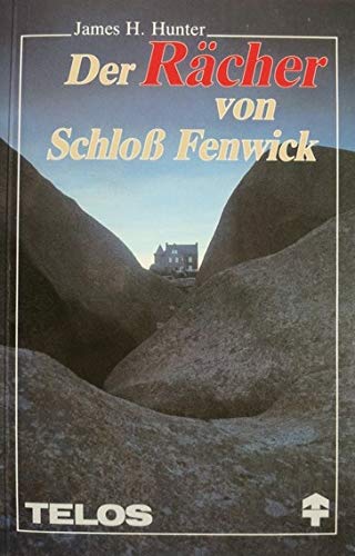 Der Rächer von Schloss Fenwick. Erzählung aus dem Schottland des 17. Jahrhunderts Books
